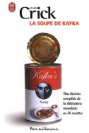 La soupe de Kafka : Une histoire complète de la littérature mondiale en 16 recettes